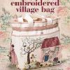 The Embroidered Village Bag